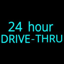 24 Hours Drive Thru Handmade Art Neon Sign