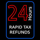 24 Hours Rapid Tax Refunds Handmade Art Neon Sign