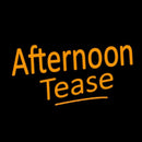 Afternoon Tease Handmade Art Neon Sign
