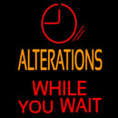 Alteration While You Wait Handmade Art Neon Sign
