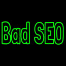 Bad Seo Handmade Art Neon Sign