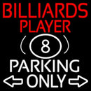 Billiards Player Parking Only Handmade Art Neon Sign