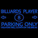 Billiards Player Parking Only Handmade Art Neon Sign
