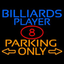 Billiards Player Parking Only Handmade Art Neon Sign