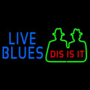 Blue Live Blues Dis Is It Handmade Art Neon Sign