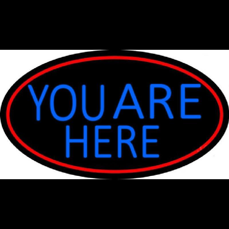 Blue You Are Here Oval With Red Border Handmade Art Neon Sign
