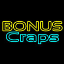 Bonus Craps 1 Handmade Art Neon Sign
