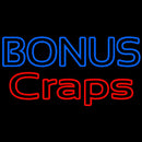 Bonus Craps Handmade Art Neon Sign