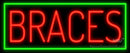 Braces Handmade Art Neon Signs