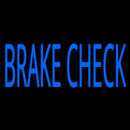 Brake Check Handmade Art Neon Sign