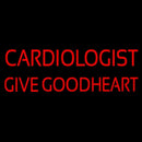 Cardiologist Give Good Heart Handmade Art Neon Sign