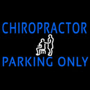 Chiropractor Parking Only Handmade Art Neon Sign