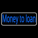 Cursive Money To Loan With White Border Handmade Art Neon Sign