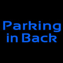 Custom Parking In Back 2 Handmade Art Neon Sign