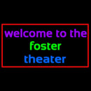 Custom Welcome To The Foster Theater 1 Handmade Art Neon Sign
