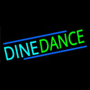 Dine Dance Handmade Art Neon Sign