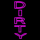 Dirty Handmade Art Neon Sign