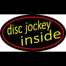 Disc Jockey Inside 2 Handmade Art Neon Sign