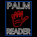 Double Stroke Palm Reader With Border Handmade Art Neon Sign