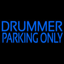Drummer Parking Only 2 Handmade Art Neon Sign