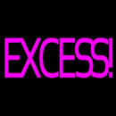 Excess Handmade Art Neon Sign