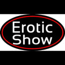 Erotic Show Strip Club Handmade Art Neon Sign