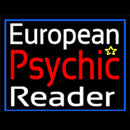 European Psychic Reader With Blue Border Handmade Art Neon Sign