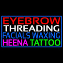 Eyebrow Threading Facials Waxing Handmade Art Neon Sign