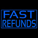 Fast Refunds Handmade Art Neon Sign