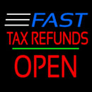 Fast Tax Refunds Block Open Line Handmade Art Neon Sign