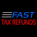 Fast Tax Refunds Handmade Art Neon Sign