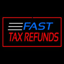 Fast Tax Refunds Red Handmade Art Neon Sign