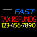 Fast Tax Refunds With Phone Number Handmade Art Neon Sign