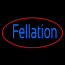 Fellation Handmade Art Neon Sign