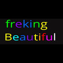Freaking Beautiful Handmade Art Neon Sign