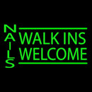 Green Nails Walk Ins Welcome Handmade Art Neon Sign
