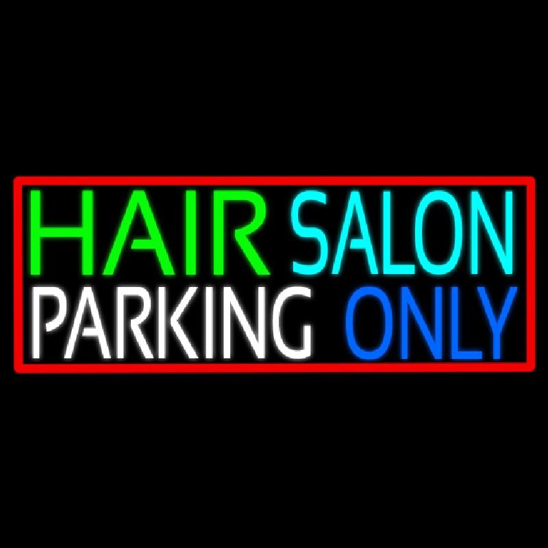 Hair Salon Parking Only Handmade Art Neon Sign