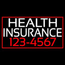 Health Insurance With Phone Number And Red Border Handmade Art Neon Sign