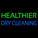 Healthier Dry Cleaning Handmade Art Neon Sign