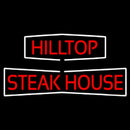 Hilltop Steakhouse Handmade Art Neon Sign