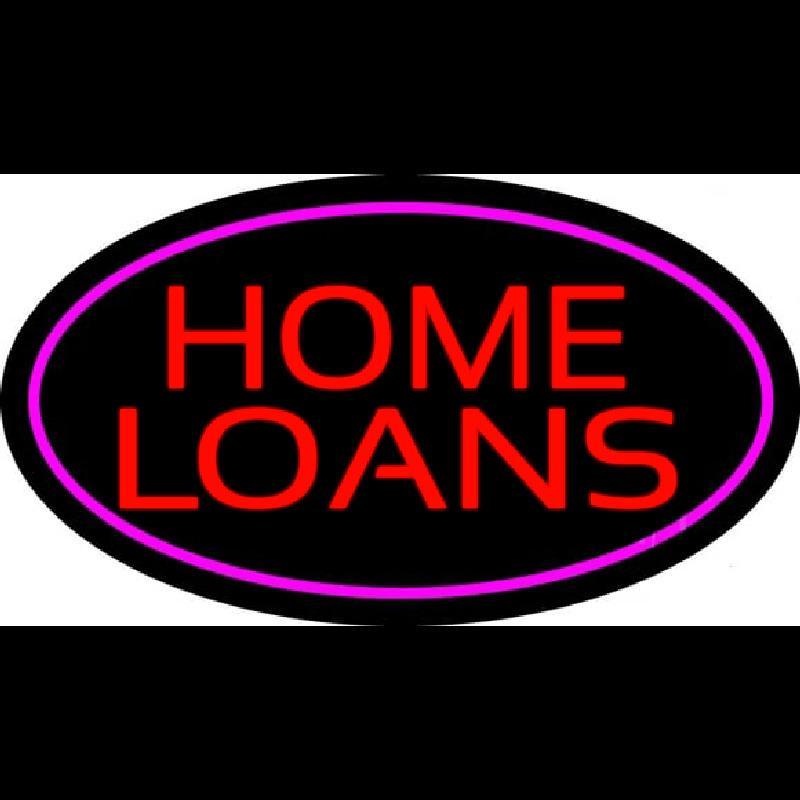 Home Loans Oval Pink Handmade Art Neon Sign