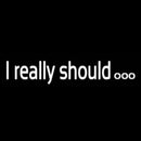 I Really Should Handmade Art Neon Sign