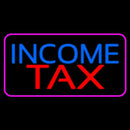 Income Tax Pink Border Handmade Art Neon Sign