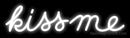 Kiss Me Neon Sign