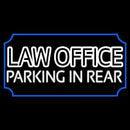 Law Office Parking In Rear Handmade Art Neon Sign