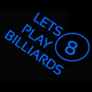 Lets Play Billiard Handmade Art Neon Sign