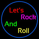 Lets Rock And Roll Handmade Art Neon Sign