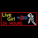Live Girls 24 Hrs Handmade Art Neon Sign
