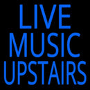 Live Music Upstairs Blue Handmade Art Neon Sign