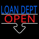 Loan Dept Open Handmade Art Neon Sign